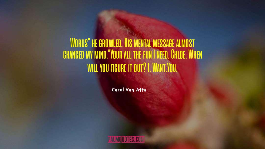 Love Cute quotes by Carol Van Atta