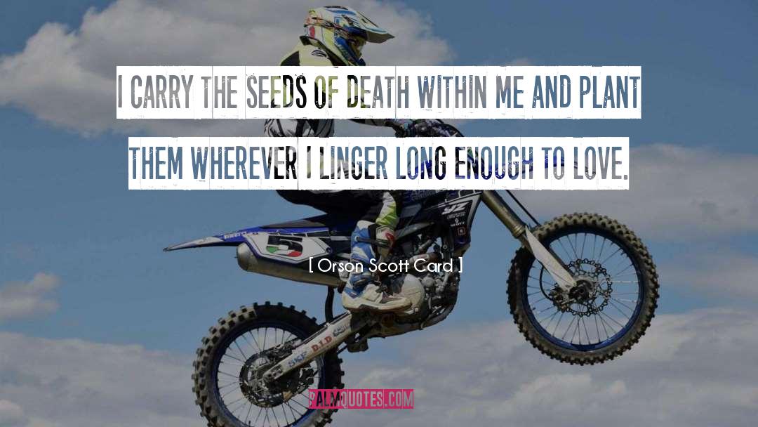 Love Death quotes by Orson Scott Card