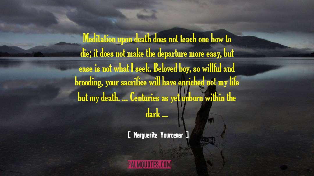 Love Death quotes by Marguerite Yourcenar