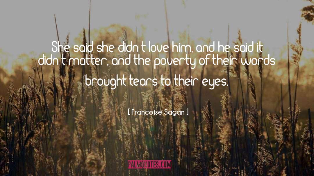 Love Declaration quotes by Francoise Sagan