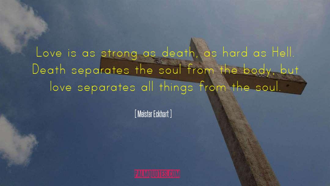 Love Deeply quotes by Meister Eckhart