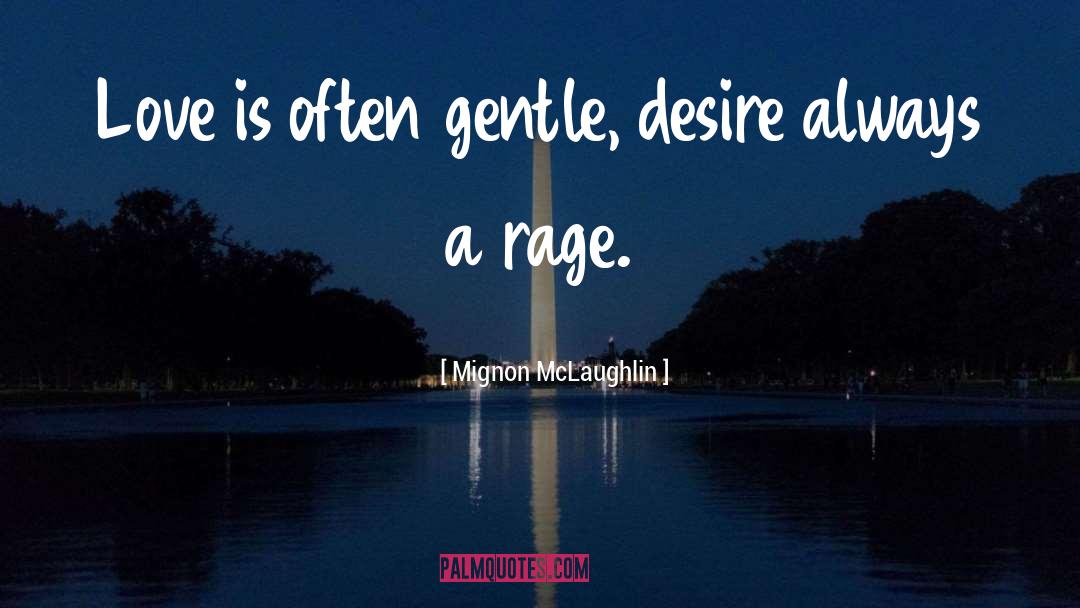 Love Desire Ash Margaret quotes by Mignon McLaughlin