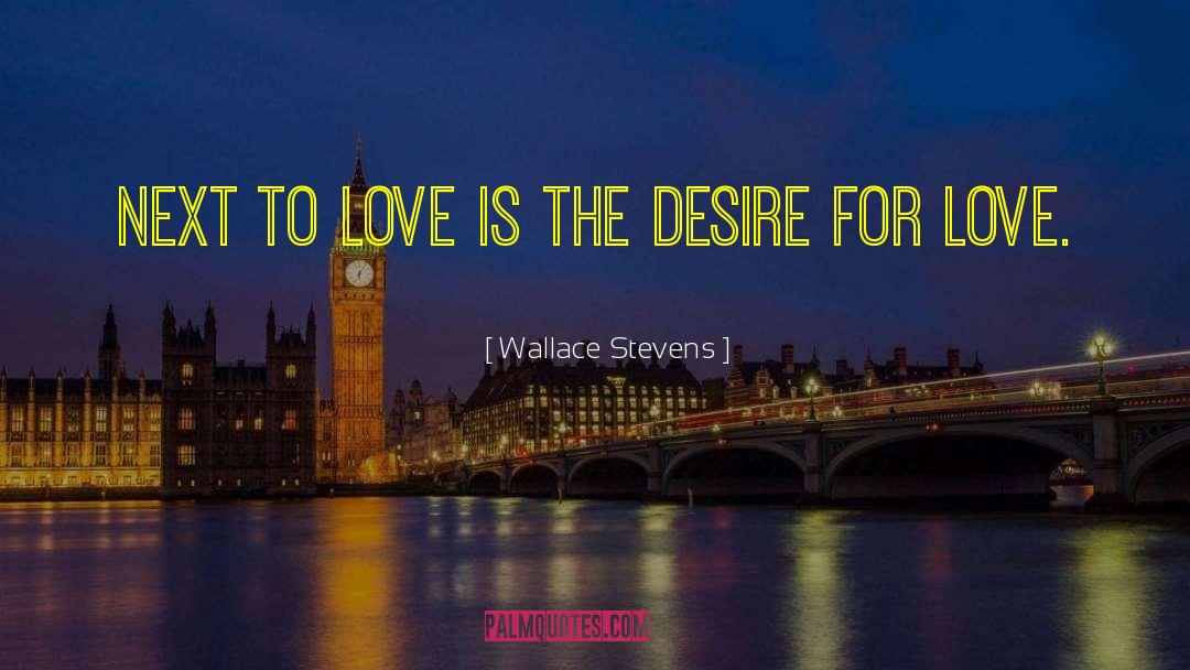 Love Desire Ash Margaret quotes by Wallace Stevens