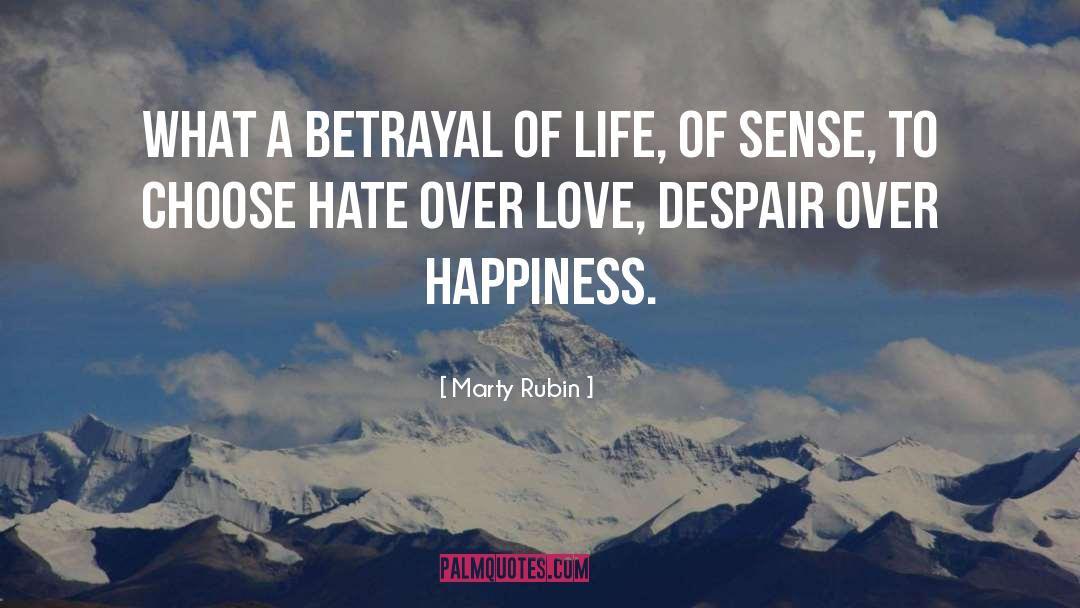 Love Despair quotes by Marty Rubin