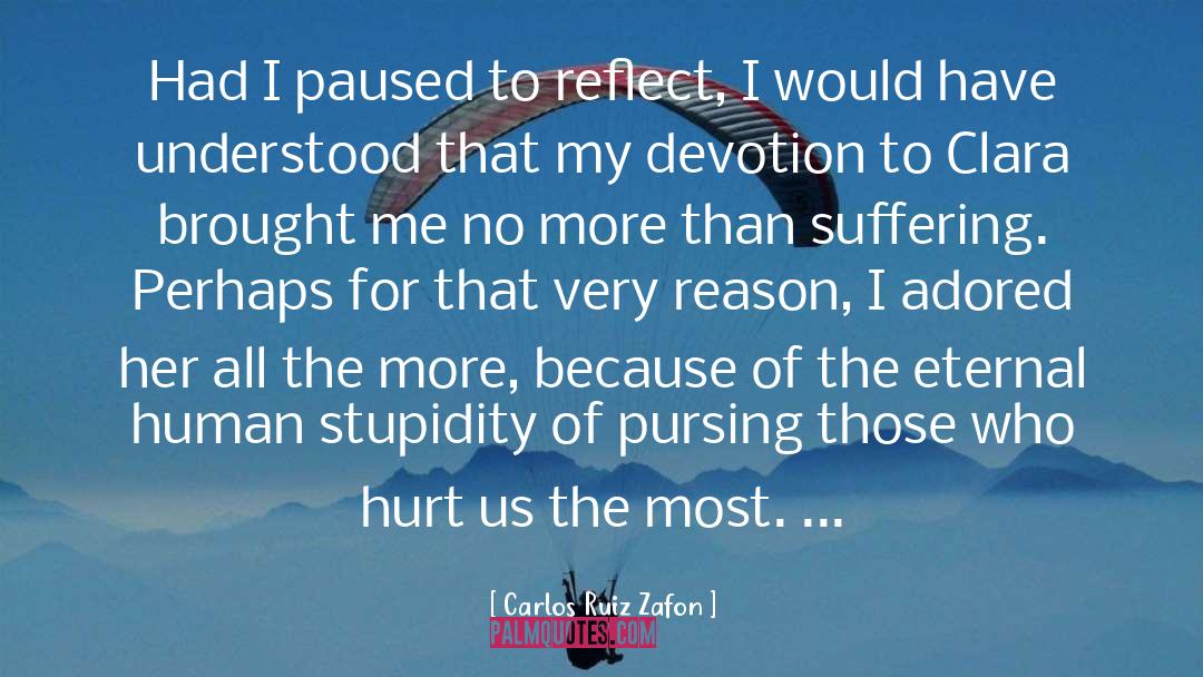 Love Devotion Power quotes by Carlos Ruiz Zafon