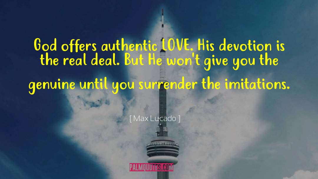 Love Devotion Power quotes by Max Lucado