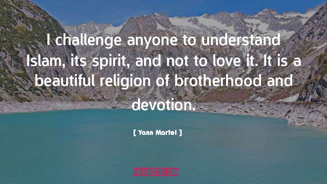 Love Devotion Power quotes by Yann Martel