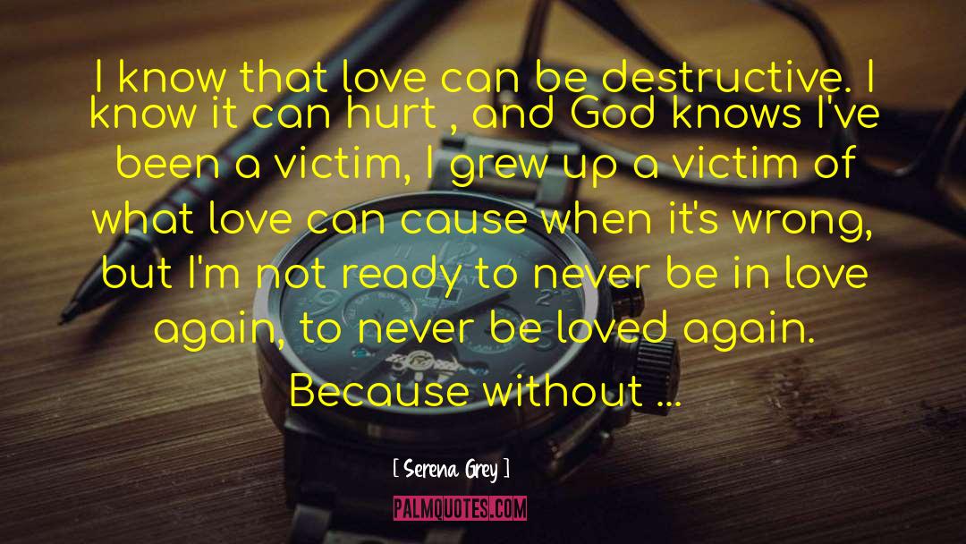 Love Doesn Hurt quotes by Serena Grey