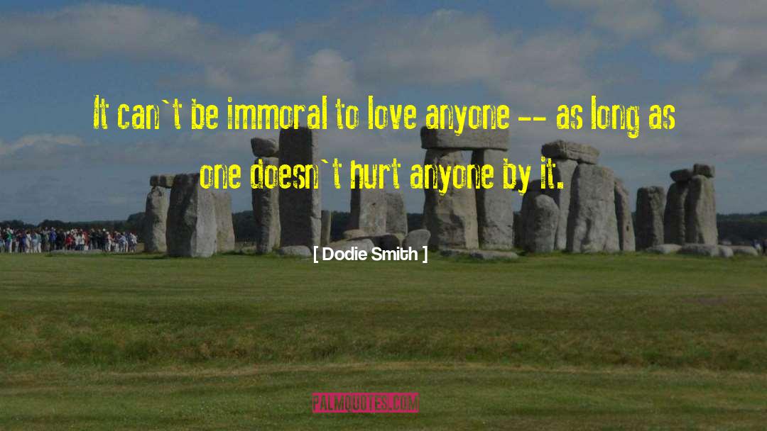 Love Doesn Hurt quotes by Dodie Smith