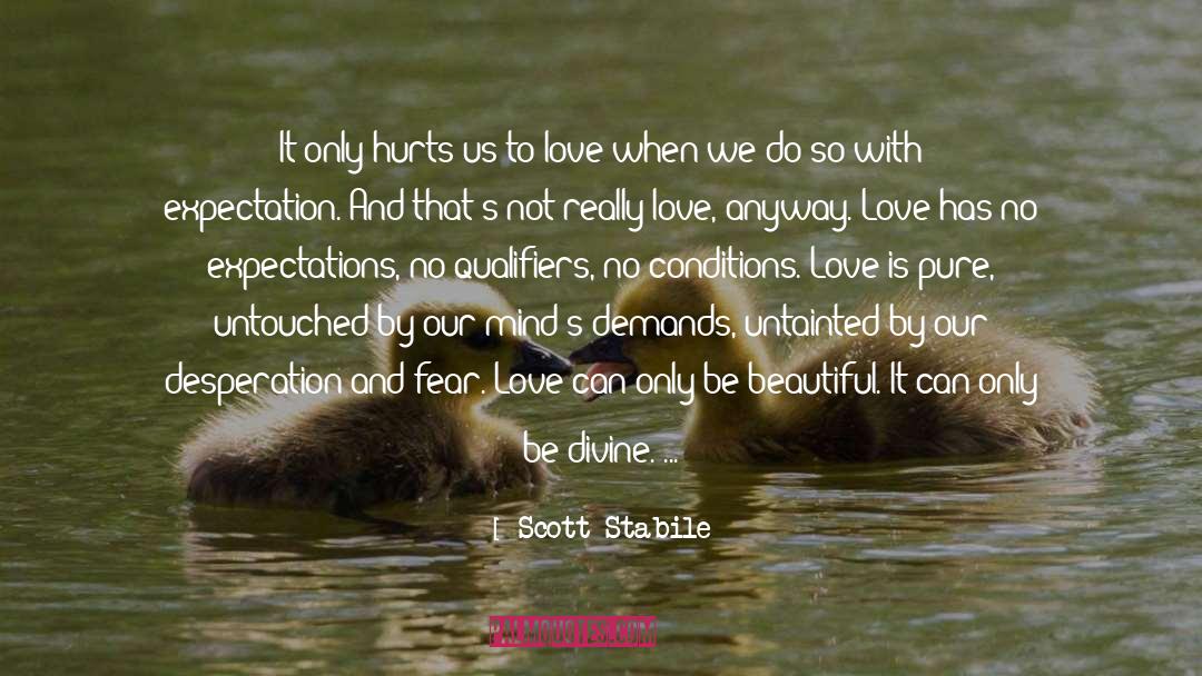 Love Doesn Hurt quotes by Scott Stabile