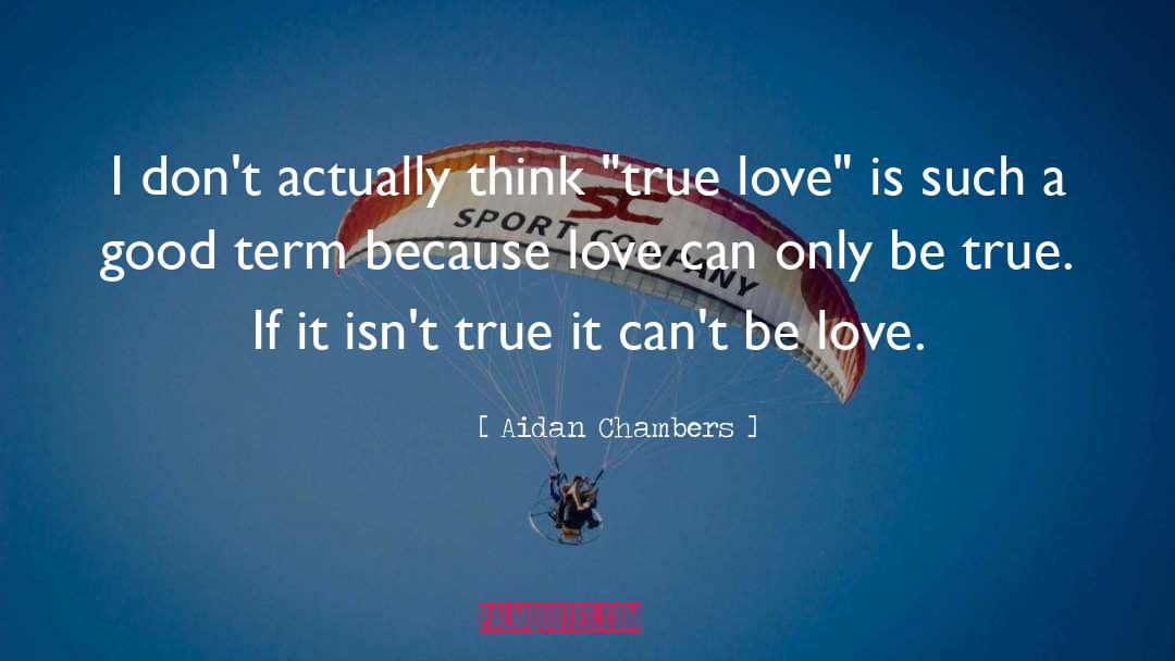 Love Dying quotes by Aidan Chambers
