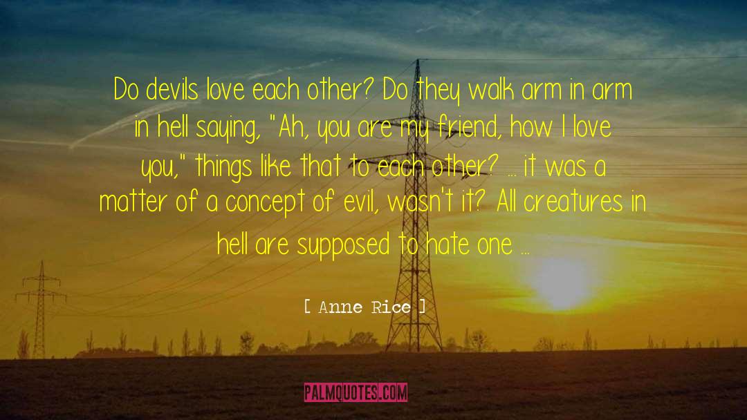 Love Each Other quotes by Anne Rice