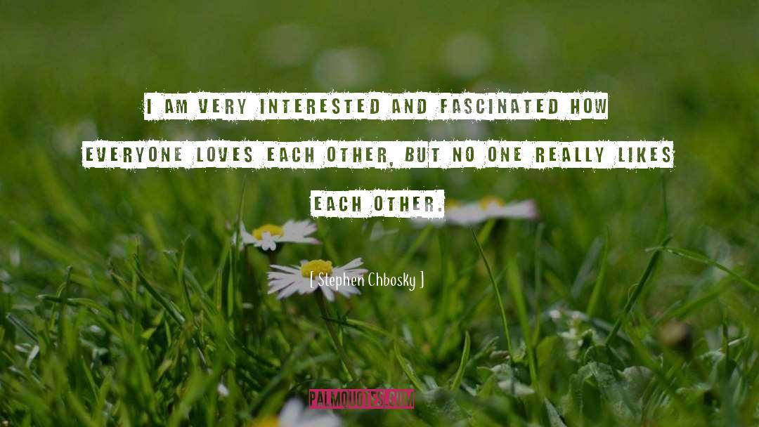 Love Each Other quotes by Stephen Chbosky