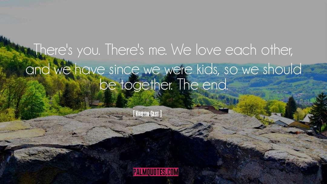 Love Each Other quotes by Kristin Cast