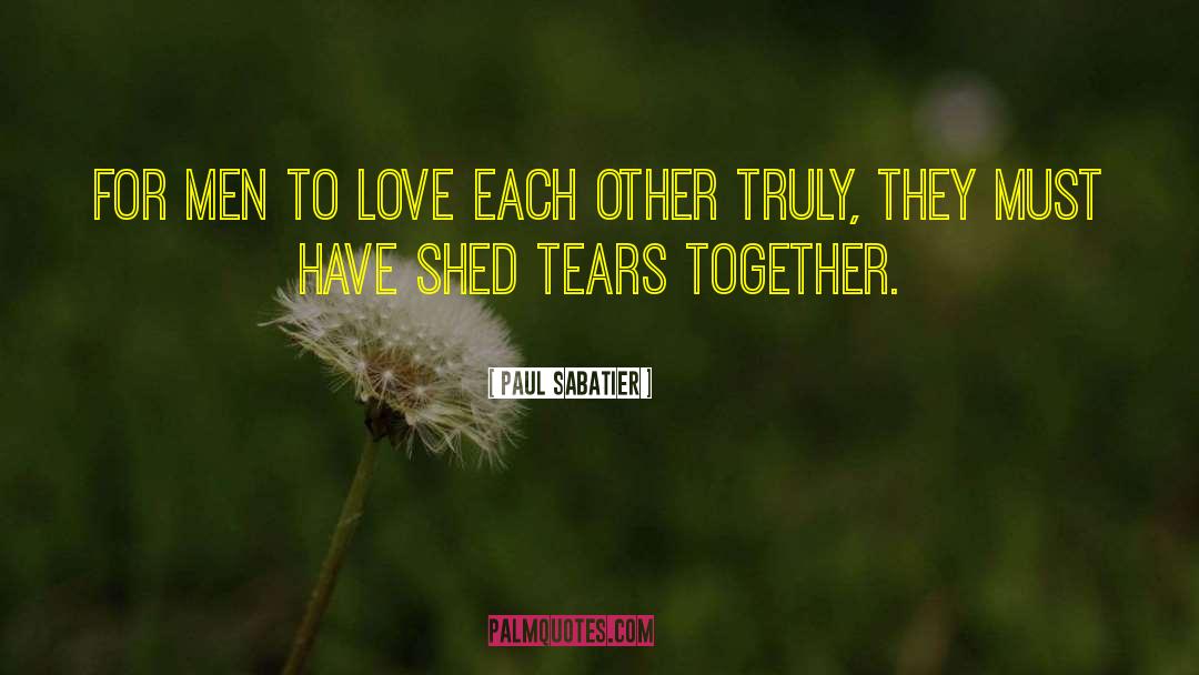 Love Each Other quotes by Paul Sabatier