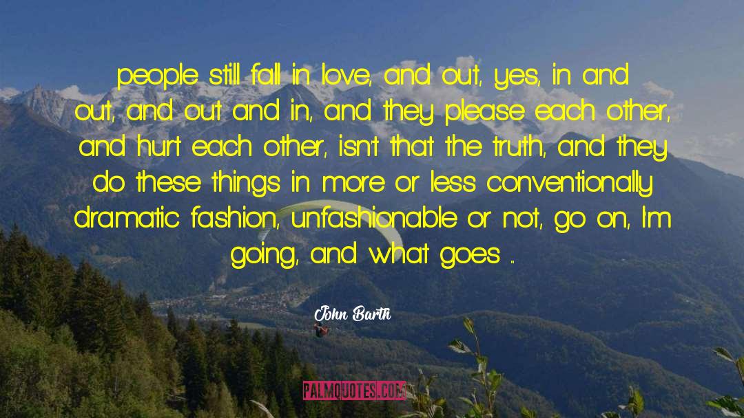Love Egoist quotes by John Barth
