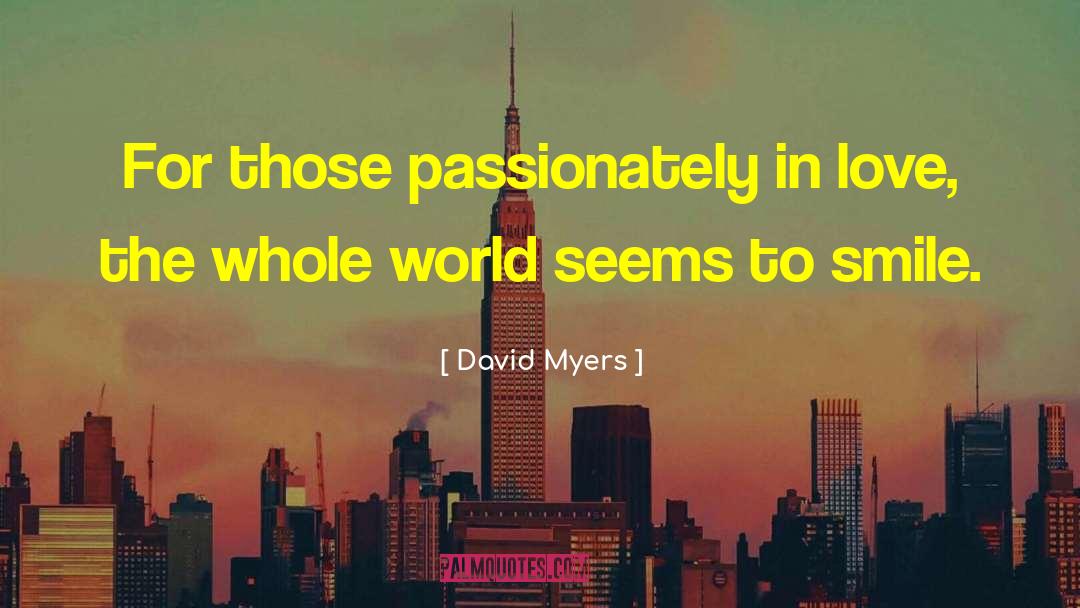 Love Emotion quotes by David Myers