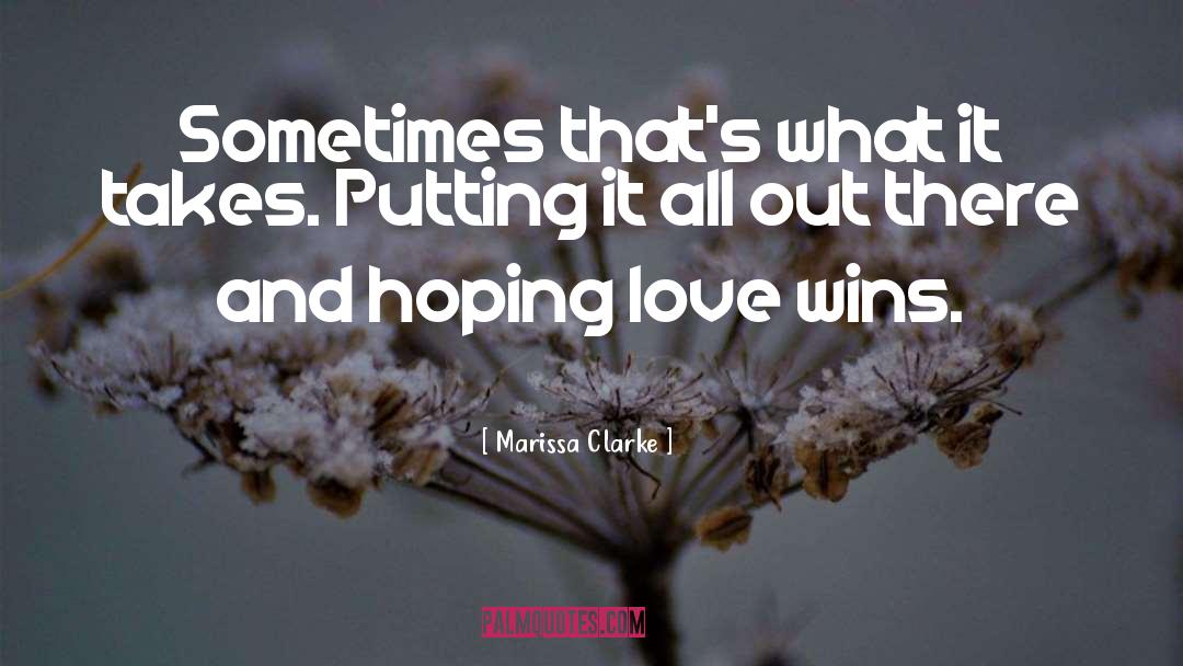 Love Ends quotes by Marissa Clarke