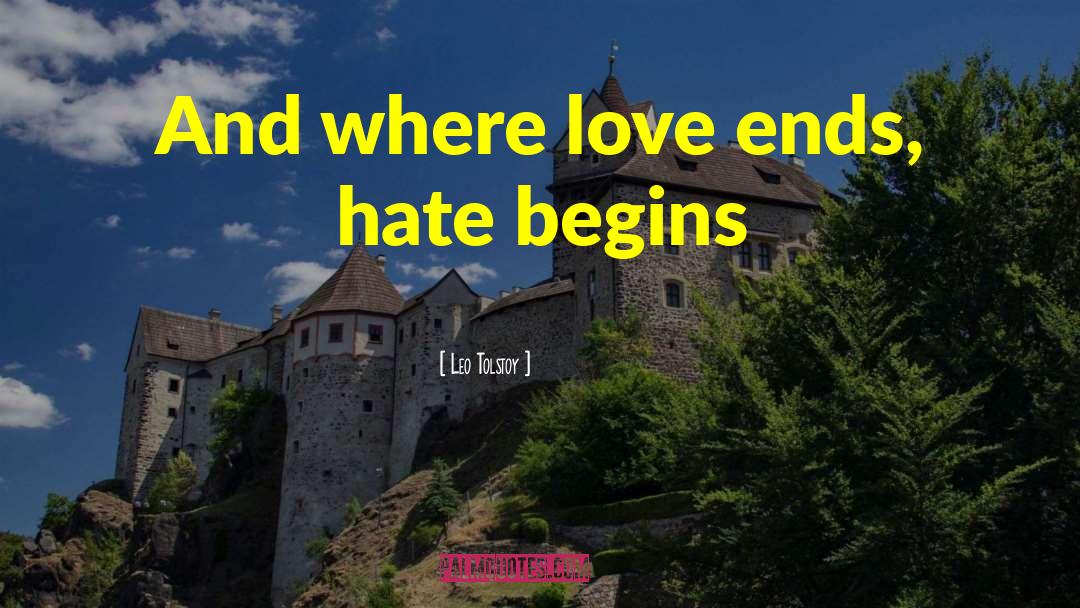Love Ends quotes by Leo Tolstoy