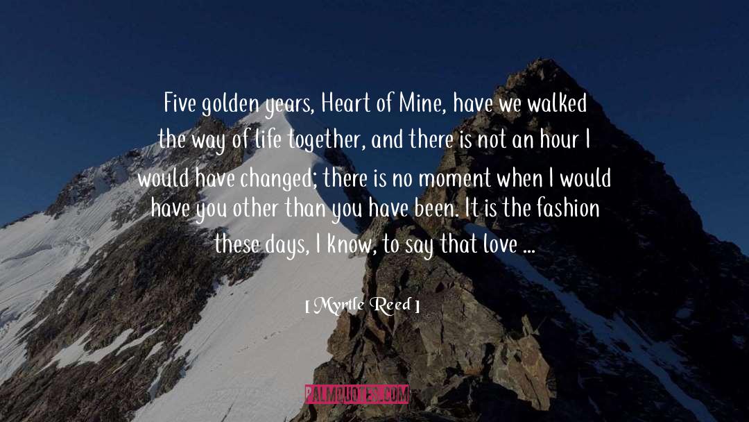 Love Ends quotes by Myrtle Reed