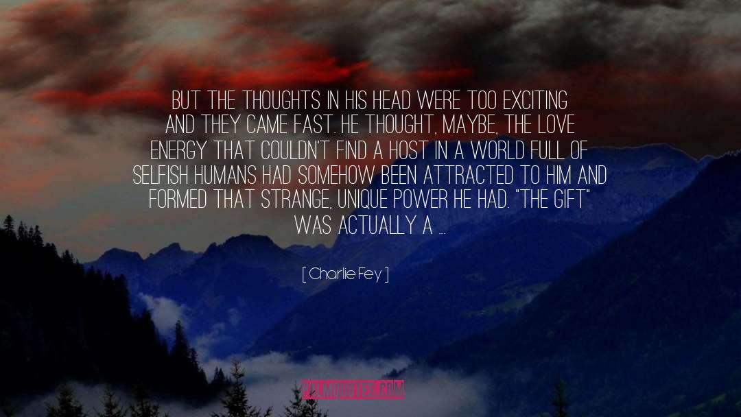 Love Energy quotes by Charlie Fey