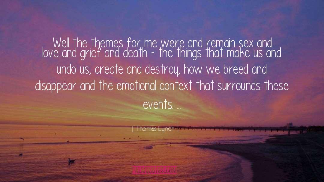 Love Events quotes by Thomas Lynch