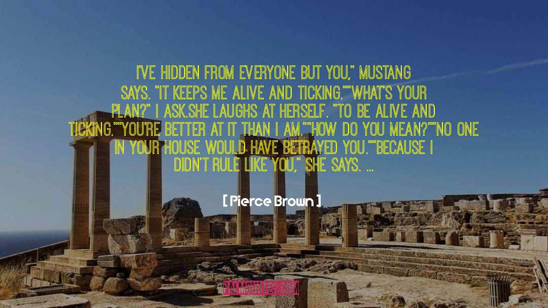 Love Events quotes by Pierce Brown