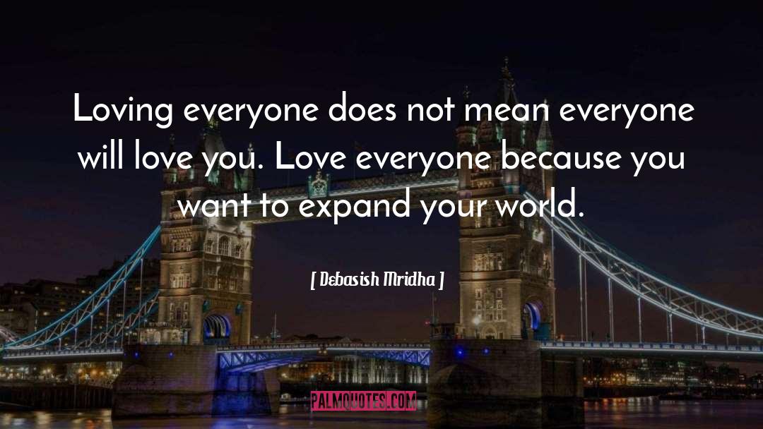 Love Everyone quotes by Debasish Mridha