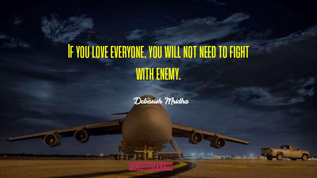 Love Everyone quotes by Debasish Mridha