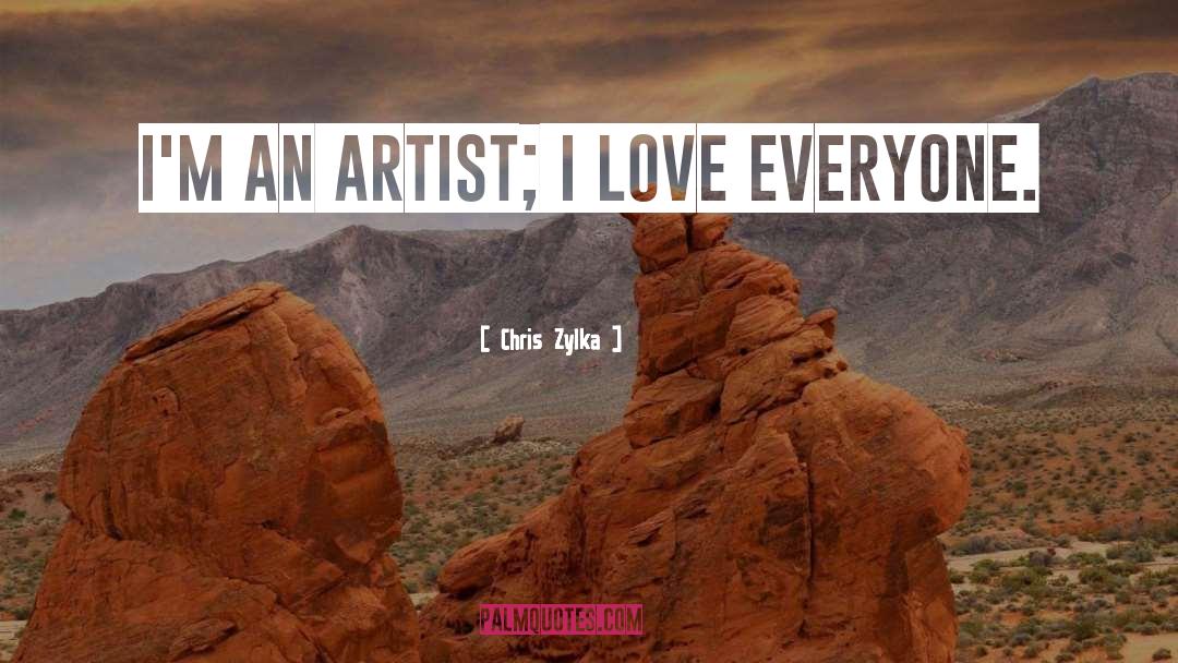 Love Everyone quotes by Chris Zylka