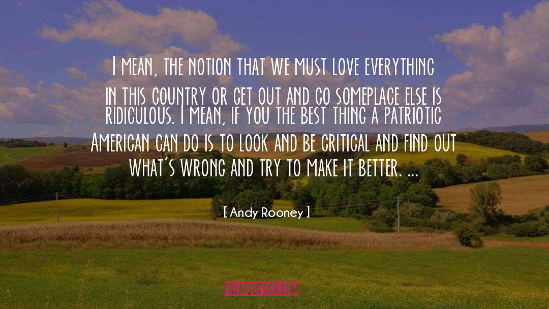 Love Everything quotes by Andy Rooney