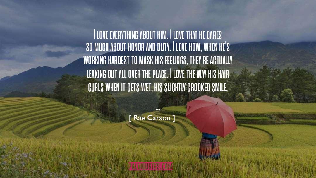 Love Everything quotes by Rae Carson