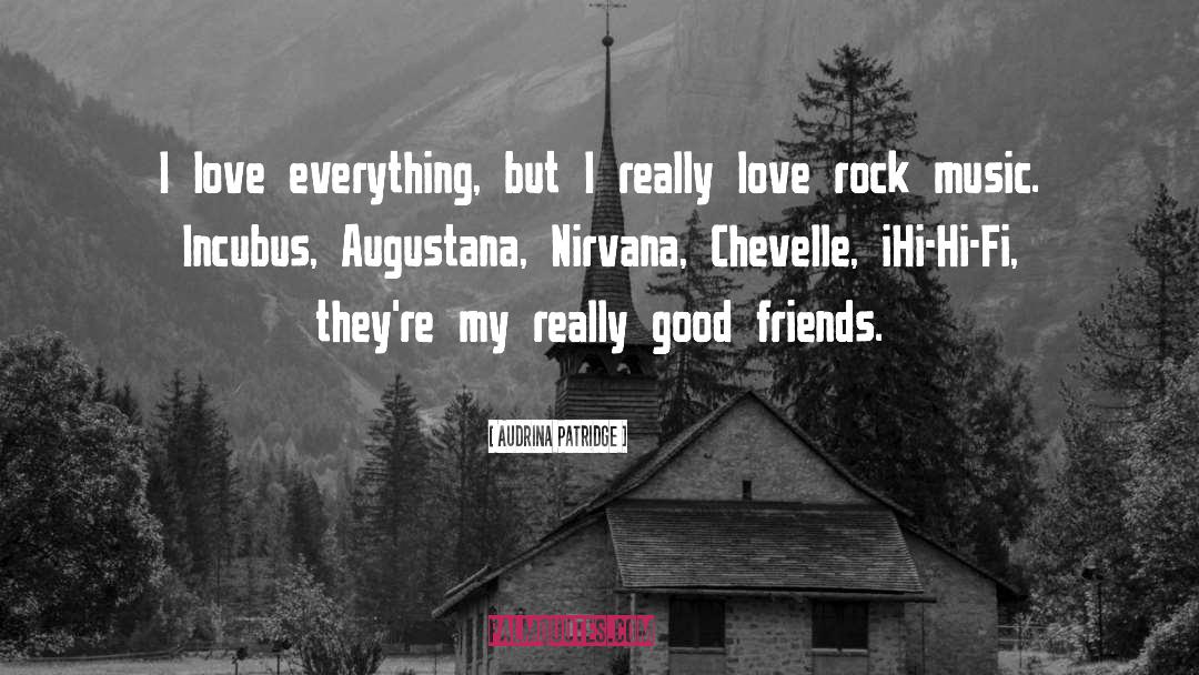 Love Everything quotes by Audrina Patridge