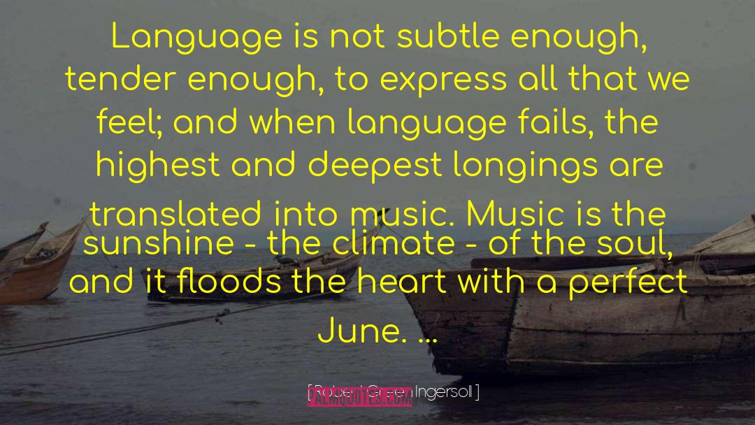 Love Express Language quotes by Robert Green Ingersoll