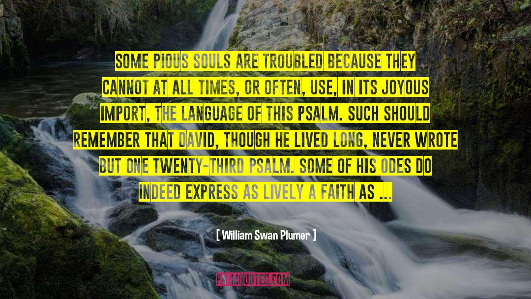 Love Express Language quotes by William Swan Plumer
