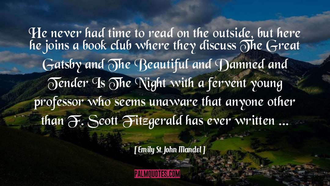 Love F Scott Fitzgerald quotes by Emily St. John Mandel