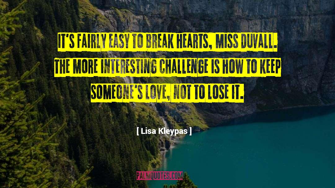 Love Failure quotes by Lisa Kleypas