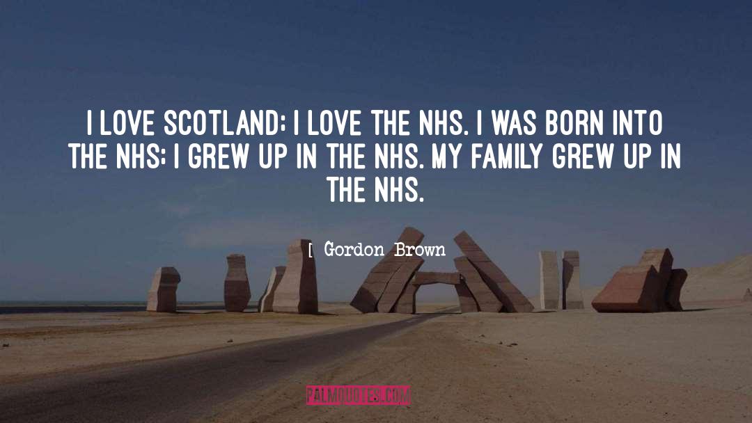 Love Family quotes by Gordon Brown