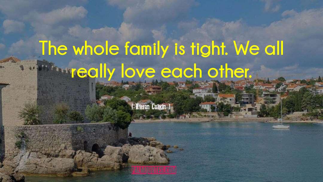 Love Family quotes by Kieran Culkin