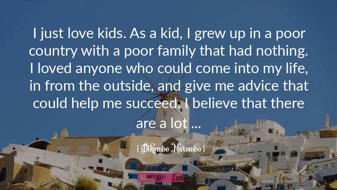 Love Family quotes by Dikembe Mutombo