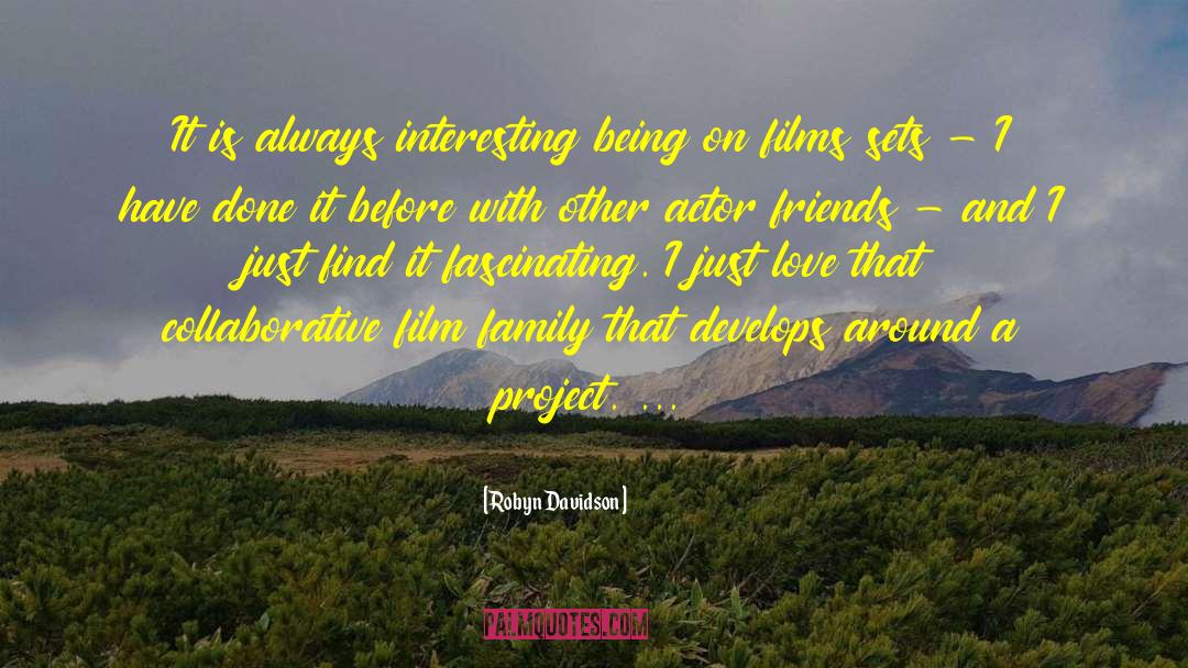 Love Family quotes by Robyn Davidson