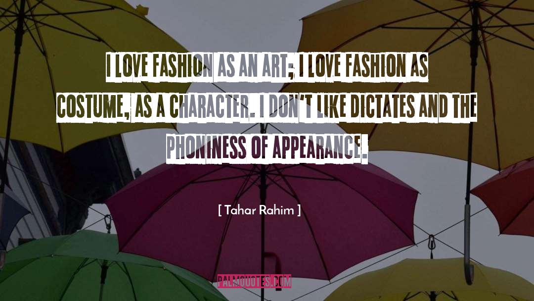 Love Fashion quotes by Tahar Rahim