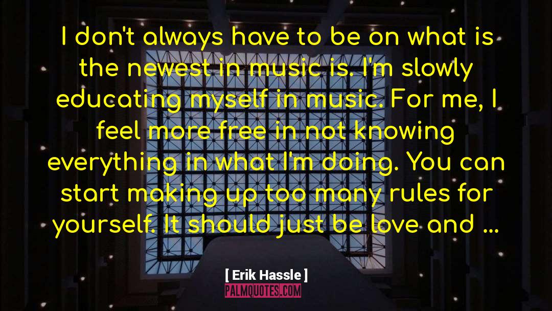 Love Feeling Inferior quotes by Erik Hassle