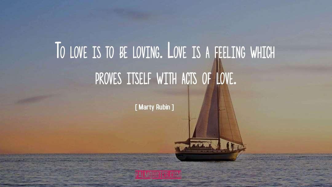 Love Feeling quotes by Marty Rubin