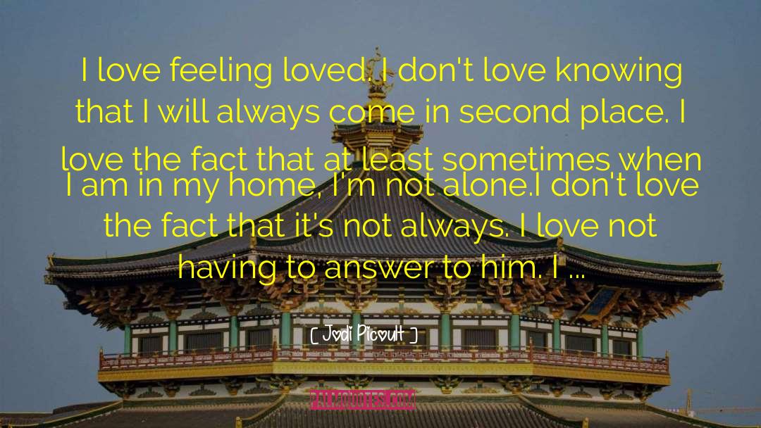 Love Feeling quotes by Jodi Picoult