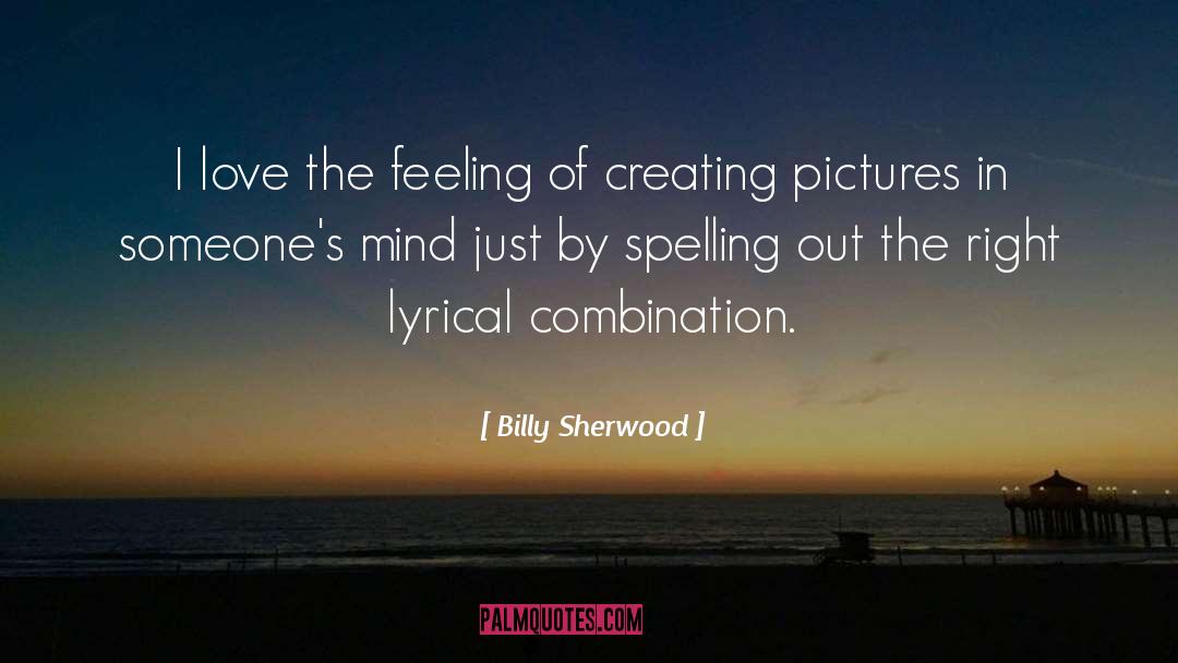 Love Feeling quotes by Billy Sherwood