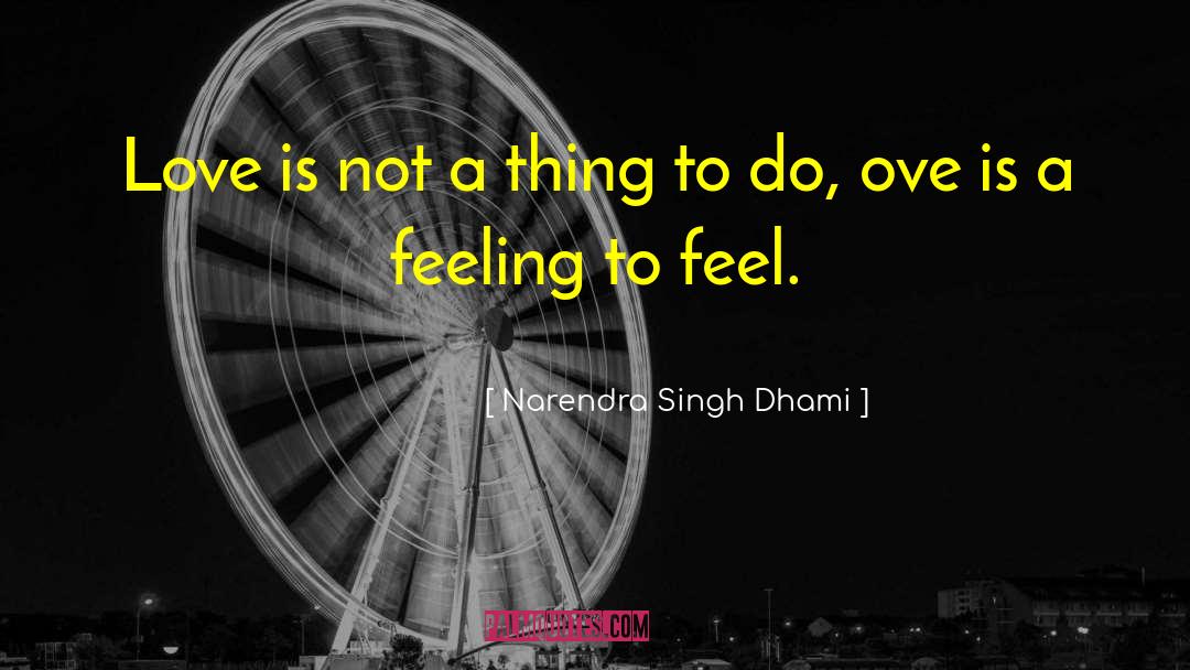 Love Feelings quotes by Narendra Singh Dhami