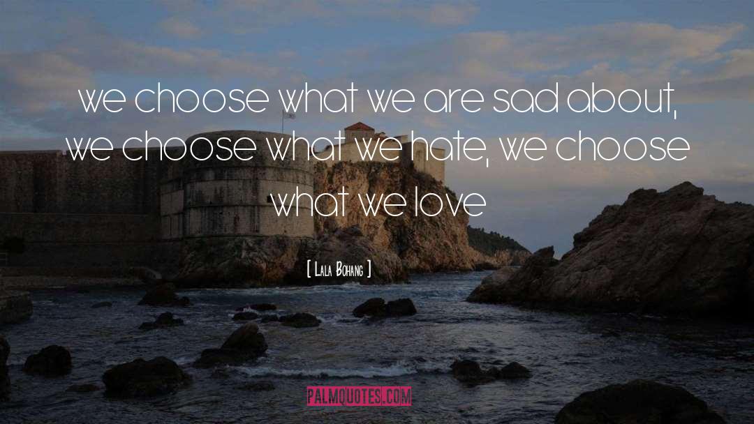 Love Feelings quotes by Lala Bohang