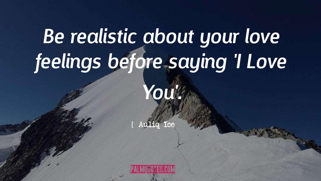 Love Feelings quotes by Auliq Ice