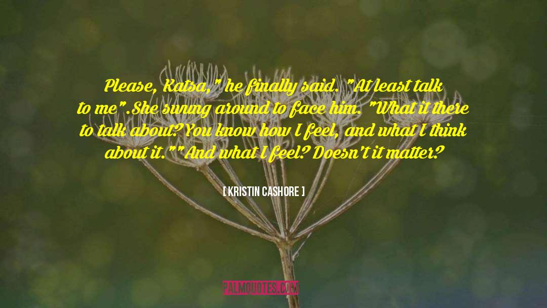 Love Feelings Smite Miranda quotes by Kristin Cashore